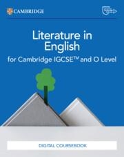 NEW CAMBRIDGE IGCSE™ AND O LEVEL LITERATURE IN ENGLISH DIGITAL COURSEBOOK (2 YEARS)-DIGITAL | 9781009522731