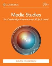 NEW CAMBRIDGE INTERNATIONAL AS & A LEVEL MEDIA STUDIES DIGITAL COURSEBOOK (2 YEARS)-DIGITAL | 9781009821612