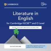 NEW CAMBRIDGE IGCSE™ AND O LEVEL LITERATURE IN ENGLISH DIGITAL TEACHER'S RESOURCE ACCESS CARD-DIGITAL | 9781009551380