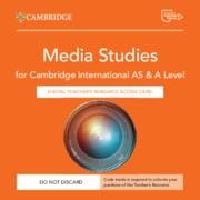 NEW CAMBRIDGE INTERNATIONAL AS & A LEVEL MEDIA STUDIES DIGITAL TEACHER'S RESOURCE ACCESS CARD-DIGITAL | 9781009825948