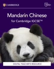 NEW MANDARIN CHINESE FOR CAMBRIDGE IGCSE™ DIGITAL TEACHER'S RESOURCE-DIGITAL | 9781009826358