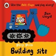PLAY PALS: BUILDING SITE | 9780241580776 | SAM LLOYD