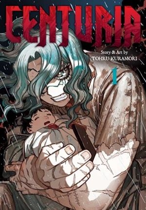 CENTURIA, VOL. 1 | 9781974762620 | TOHRU KURAMORI