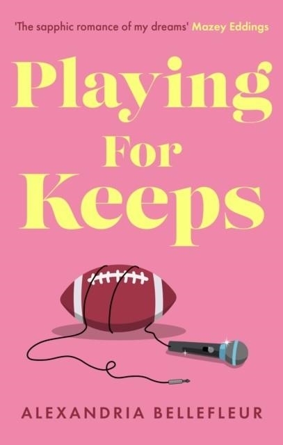 PLAYING FOR KEEPS | 9780349435640 | ALEXANDRIA BELLEFLEUR