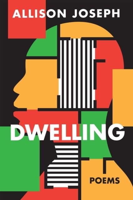 DWELLING: POEMS | 9781636283647 | ALLISON JOSEPH