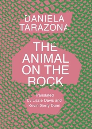 ANIMAL ON THE ROCK, THE | 9781646053971 | DANIELA TARAZONA