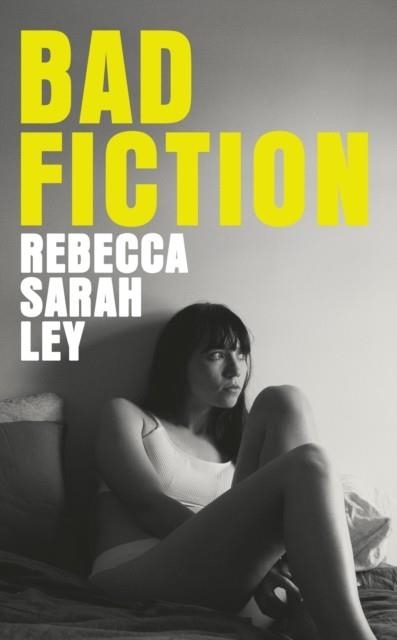 BAD FICTION | 9780008713065 | REBECCA SARAH LEY