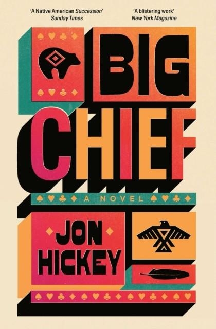 BIG CHIEF | 9781398534254 | JON HICKEY