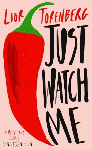 JUST WATCH ME | 9781398557093 | LIOR TORENBERG