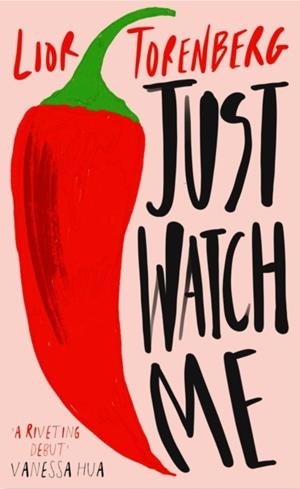 JUST WATCH ME | 9781398557093 | LIOR TORENBERG