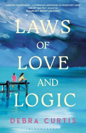 LAWS OF LOVE AND LOGIC | 9781526683496 | DEBRA CURTIS