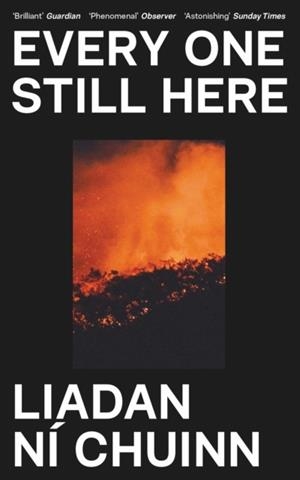 EVERY ONE STILL HERE | 9781803513294 | LIADAN NÍ CHUINN