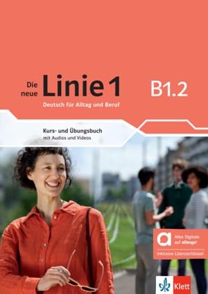DIE NEUE LINIE 1 B1.2 LIBRO DEL ALUMNO Y DE EJERCICIOS - EDICIÓN HÍBRIDA ALLANGO | 9783126072557