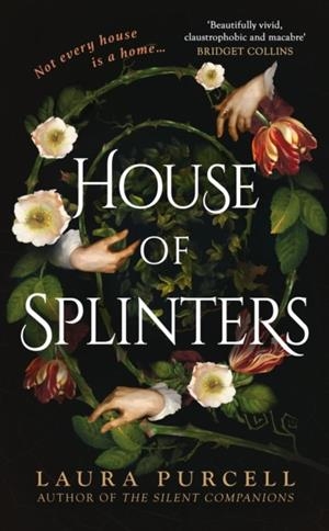 HOUSE OF SPLINTERS | 9781526627247 | LAURA PURCELL