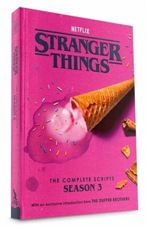 STRANGER THINGS: THE COMPLETE SCRIPTS, SEASON 3 | 9780593984079 | THE DUFFER BROTHERS, NETFLIX