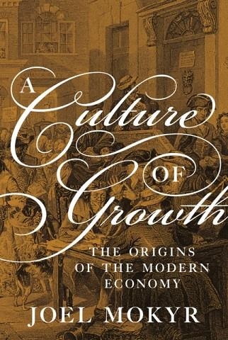 A CULTURE OF GROWTH | 9780691180960 | JOEL MOKYR