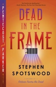 DEAD IN THE FRAME | 9780593687123 | STEPHEN SPOTSWOOD