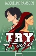 TRY HARD | 9798268172973 | JACQUELINE RAMSDEN