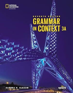 GRAMMAR IN CONTEXT 7E, LEVEL 3 SPLIT EDITION A WITH THE SPARK PLATFORM | 9798214333557