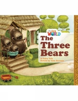 OUR WORLD AME 1 THE THREE BEARS READER | 9781133730378