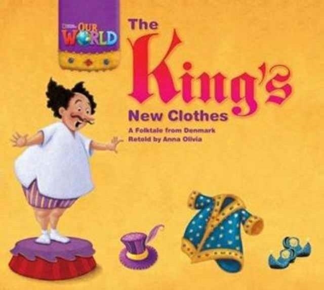 OUR WORLD AME 1 THE KINGS NEW CLOTHES BIG BOOK | 9781133939450