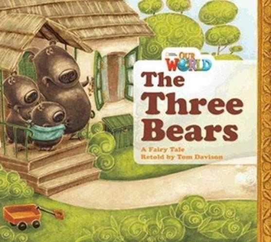 OUR WORLD AME 1 THE THREE BEARS BIG BOOK | 9781133939436
