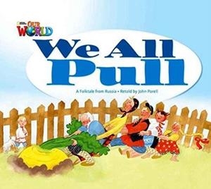 OUR WORLD AME 1 WE ALL PULL BIG BOOK | 9781133939405