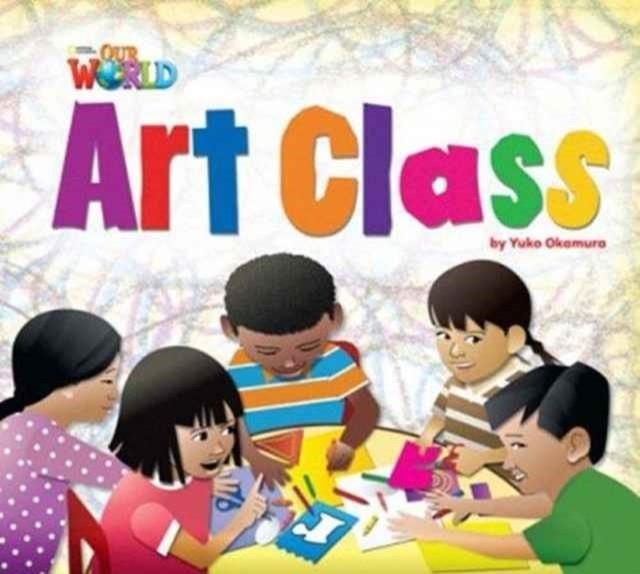 OUR WORLD AME 2 ART CLASS BIG BOOK | 9781133939221 | YUKO OKAMURA