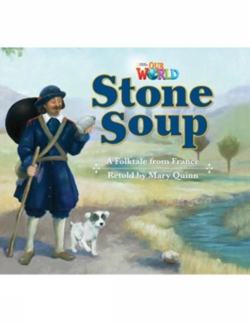 OUR WORLD AME 2 STONE SOUP READER | 9781133730514 | MARY QUINN