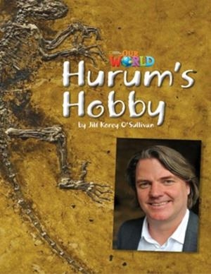 OUR WORLD AME 4 HURUM'S HOBBY READER | 9781133730682
