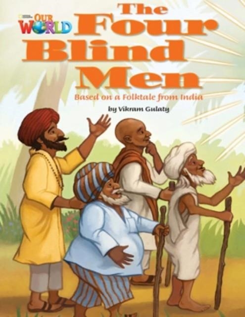 OUR WORLD AME 3 THE FOUR BLIND MEN READER | 9781133730552