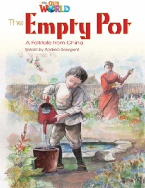 OUR WORLD AME 4 THE EMPTY POT READER | 9781133730620