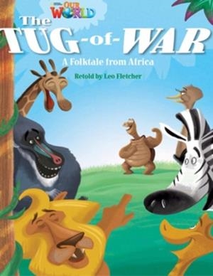 OUR WORLD AME 4 THE TUG OF WAR READER | 9781133730699