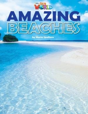 OUR WORLD AME 5 AMAZING BEACHES | 9781133730781