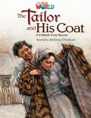 OUR WORLD AME 5 THE TAILOR AND HIS COAT READER | 9781133730774