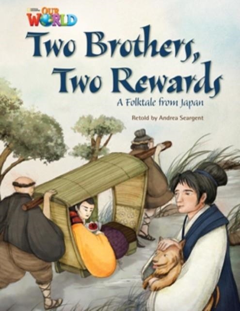 OUR WORLD AME 5 TWO BROTHERS TWO REWARDS READER | 9781133730750