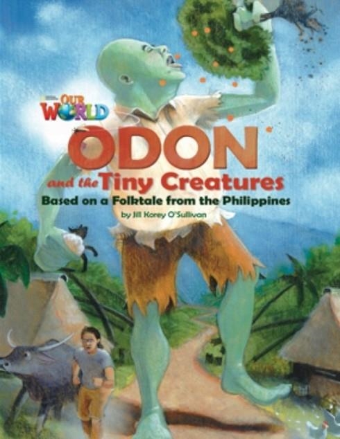 OUR WORLD AME 6 ODON AND THE TINY CREATURES READER | 9781133730835