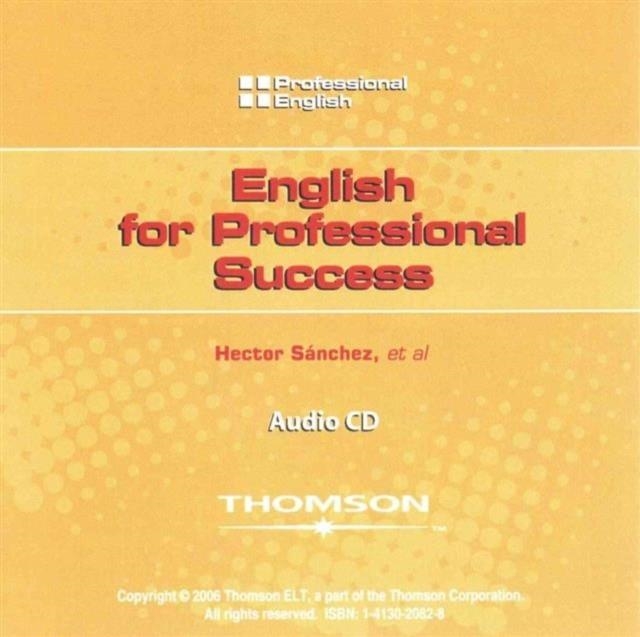 PROFESSIONAL ENGLISH: ENGLISH FOR PROFESSIONAL SUCCESS AUDIO CD(X1) | 9781413020823 | MARTIN MILNER