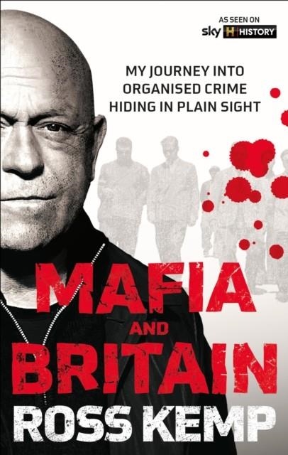 ROSS KEMP: MAFIA AND BRITAIN | 9781788405645 | ROSS KEMP