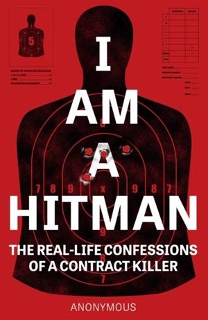 I AM A HITMAN | 9781787396036 | ANONYMOUS