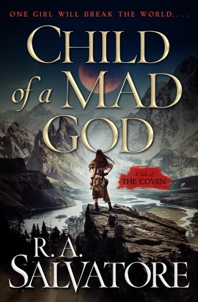 CHILD OF A MAD GOD | 9781250410245 | R. A. SALVATORE
