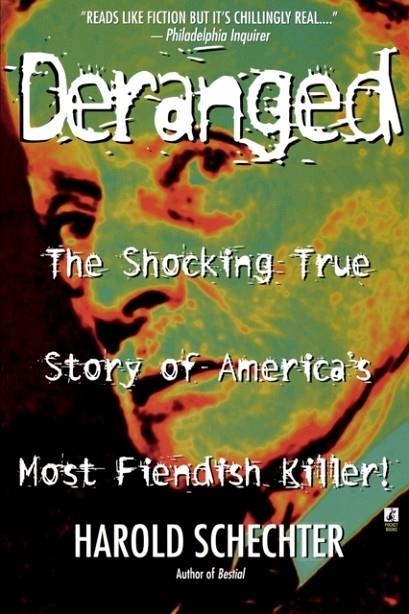 DERANGED | 9780671025458 | HAROLD SCHECHTER