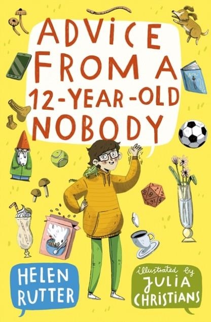 ADVICE FROM A 12-YEAR-OLD NOBODY | 9780008759582 | HELEN RUTTER