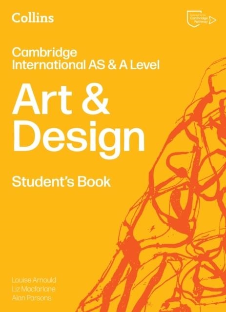 CAMBRIDGE INTERNATIONAL AS & A LEVEL ART & DESIGN STUDENT’S BOOK 2ND | 9780008807450 | ALAN PARSONS