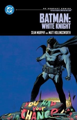 BATMAN: WHITE KNIGHT: DC COMPACT COMICS EDITION | 9781799507413 | SEAN MURPHY