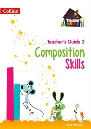 TREASURE HOUSE COMPOSITION SKILLS TEACHER'S GUIDE 2 DIGITAL DOWNLOAD | 9780008809263 | CHRIS WHITNEY
