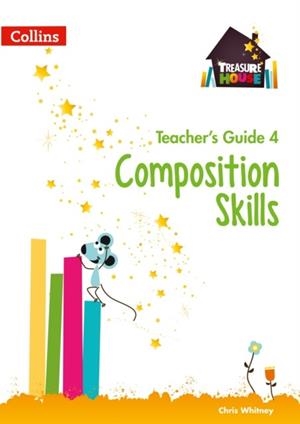 TREASURE HOUSE COMPOSITION SKILLS TEACHER'S GUIDE 4 DIGITAL DOWNLOAD | 9780008809287 | CHRIS WHITNEY