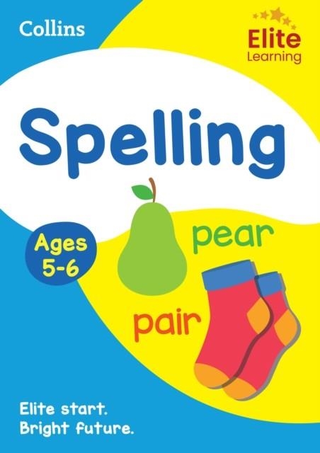 SPELLING AGES 5-6 | 9780008775148