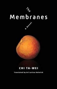 THE MEMBRANES | 9780231195713 | TA-WEI CHI