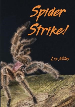 SPIDER STRIKE! | 9780008786106 | LIZ MILES